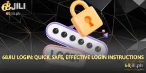 68JILI Login Quick, Safe, Effective Login Instructions