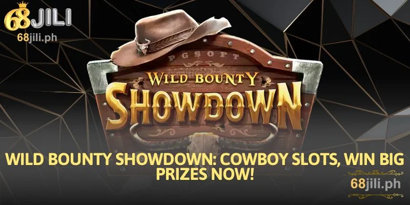 Wild Bounty Showdown Cowboy Slots, Win Big Prizes Now!
