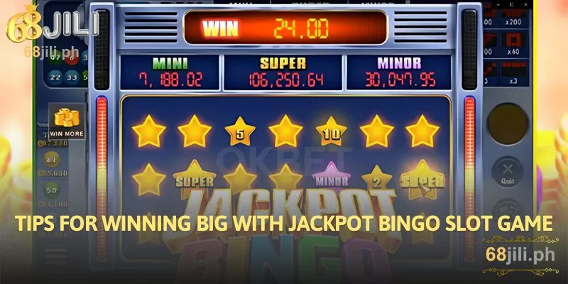 Tips for Winning Big with Jackpot Bingo Slot Game